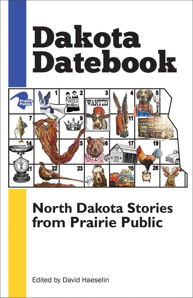 Prairie Public to launch Dakota Datebook book | Northern Sentry